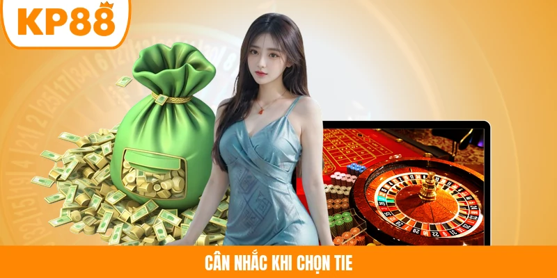 Cân nhắc khi chọn Tie