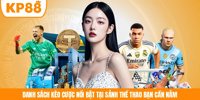Danh sách kèo cược nổi bật tại sảnh thể thao bạn cần nắm