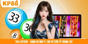 TCG Lottery - Chọn Số Như Ý, Thu Về Tiền Tỷ Trong Tay
