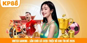 United Gaming - Sân Chơi Cá Cược Triệu Đô Cho Tín Đồ 2026